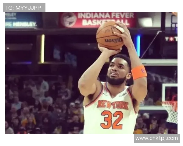 卡尔安东尼唐斯如何在NBA赛场上展现全能球员的风采与潜力